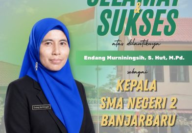 Selamat dan Sukses Atas Dilantiknya Kepala SMA Negeri 2 Banjarbaru